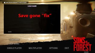 Sons Of The Forest Save Files Gone/Deleted "Fix"