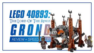 LEGO 40893: The Lord of the Rings: Grond - IN-DEPTH REVIEW