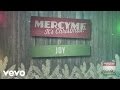 MercyMe - Joy (Audio)