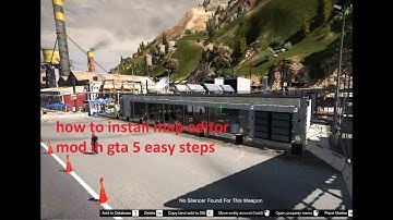 how to install map editor mod in gta 5 easy steps