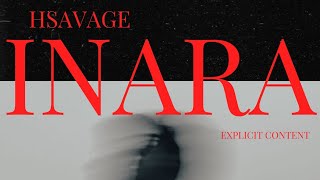 Hsavage - Inara Prod By Hooligans