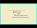 ¡¡Heroes del Pensamiento VUELVE!!