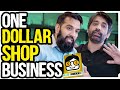 One Dollar Shop Shuru Karo | 26 Stores k Owner ka Interview | Business Explained