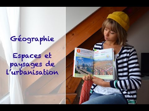 Géographie - Espaces et paysages de l'urbanisation (4ème)