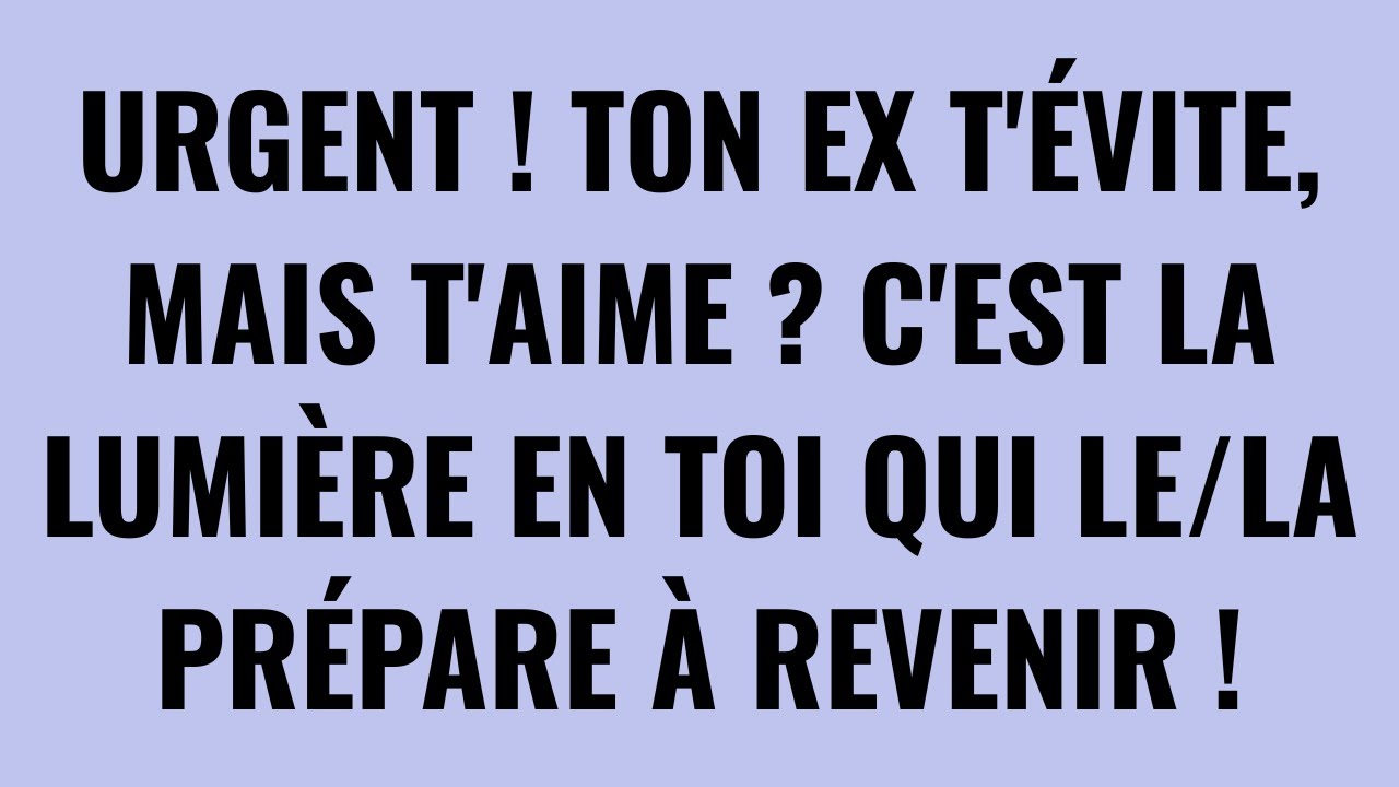 Ton Ex T'AIME mais T'ÉVITE ? La VÉRITÉ sur leur Peur de Ta Lumière