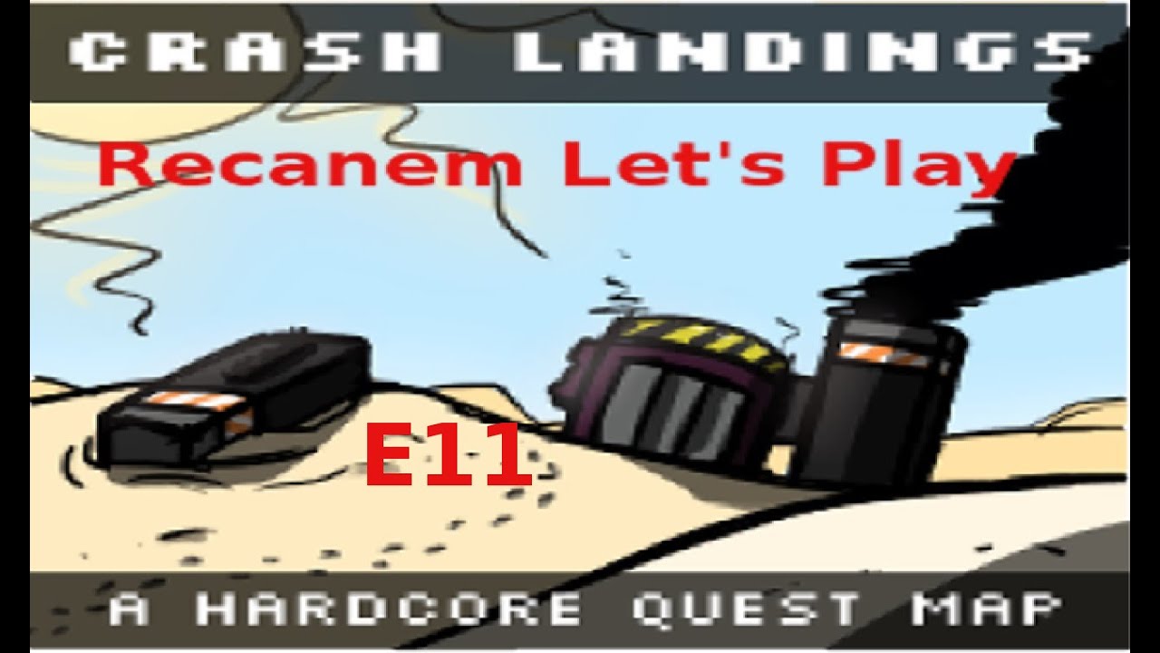 Crash Landing Episode 11 - Mob Spawner part 1