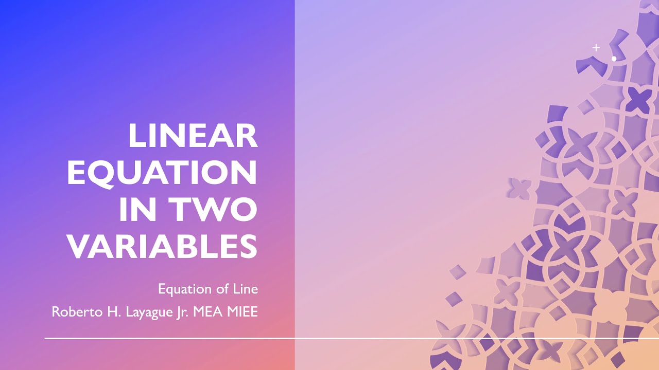 Linear Equations in Two Variables (Equation of Line) - YouTube