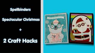 🎄 2 Craft Hacks + 2 Adorable Cards | Spellbinders Spectacular Christmas!