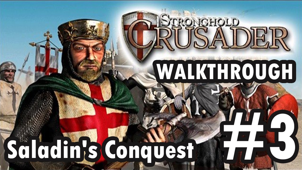 Stronghold Crusader - Historical Campaign - Saladin's Conquest - Level ...