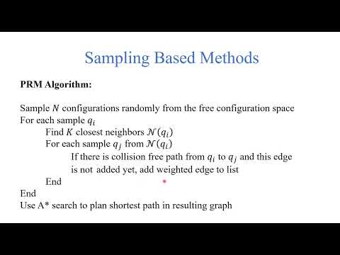 Sampling Based Path Planning: The PRM Algorithm