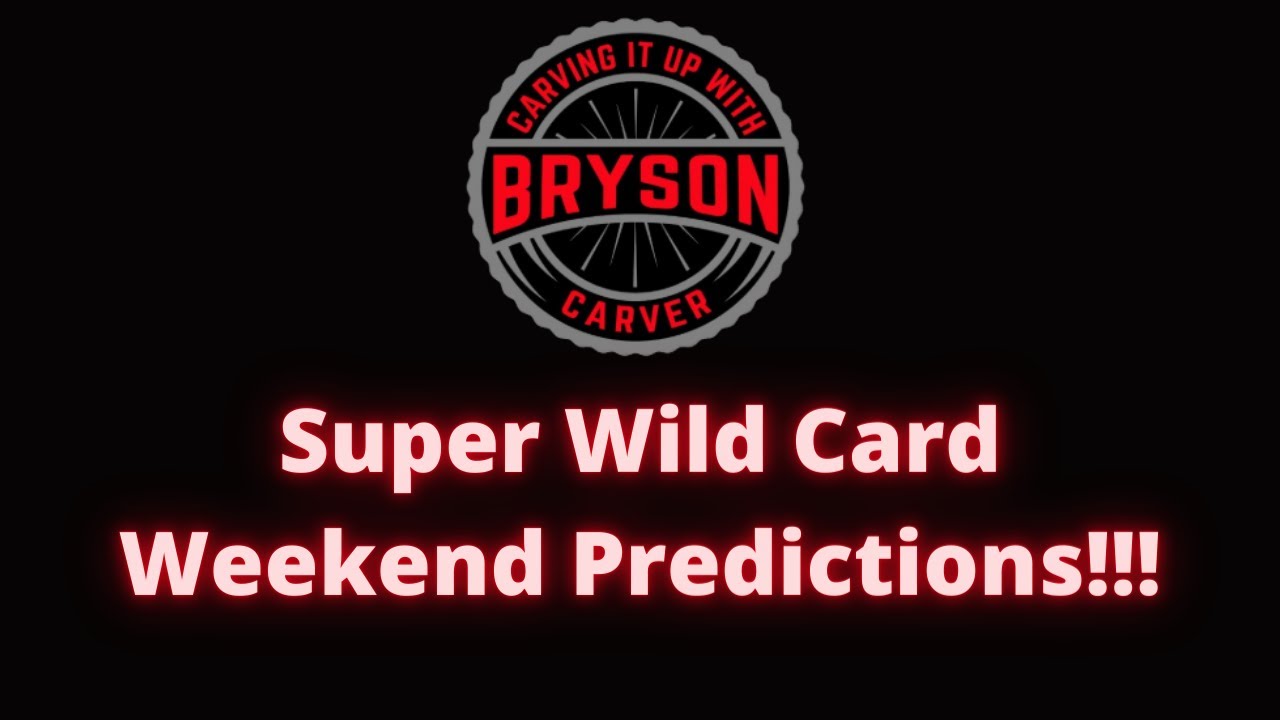 Super Wild Card Weekend Predictions!!!