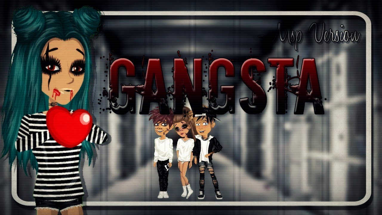 ♥ Gangsta - Msp Version ♥ ( Z+I )