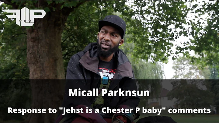 Micall Parknsun - Response to "Jehst is a Chester P baby"' comments [Interview] - #FlipLifeTV