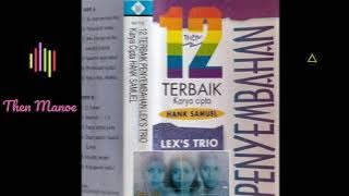 05.Lex's Trio ~ Perjamuan Kudus. (Mien, Tin & Aty) Solo : Mien Tetelepta.