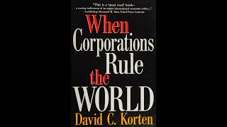 When Corporations Rule the World — When Market Power Becomes Governing Power