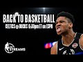 Hoop Streams: Celtics-Bucks preview | Back to Basketball