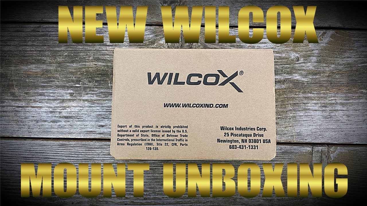 New Wilcox Mount Unboxing
