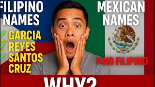 Why Filipinos Have Spanish Surnames — But Mexicans Don’t