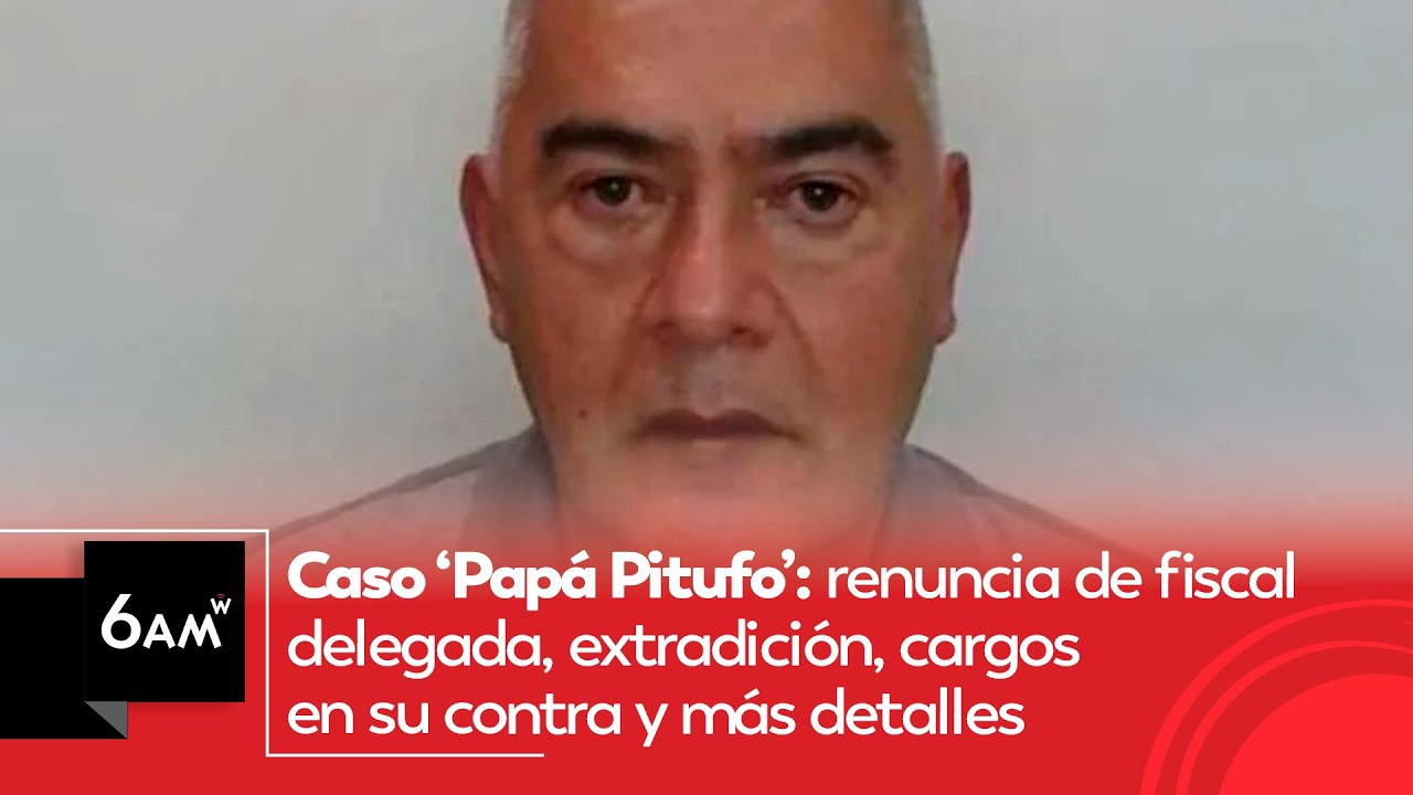 Papá Pitufo extraditado: los cargos que enfrentará el exfiscal delegado