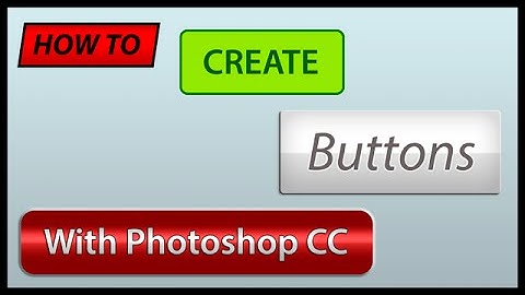 How to Create BUTTONS with Photoshop