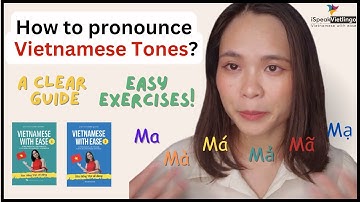 How to Pronounce Vietnamese Tones: A Simple Guide with Easy Exercises (Vietnamese with ease)