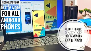 desktop mode for any android phone by moto ready for feature port: mirror android to desktop, tv screenshot 3