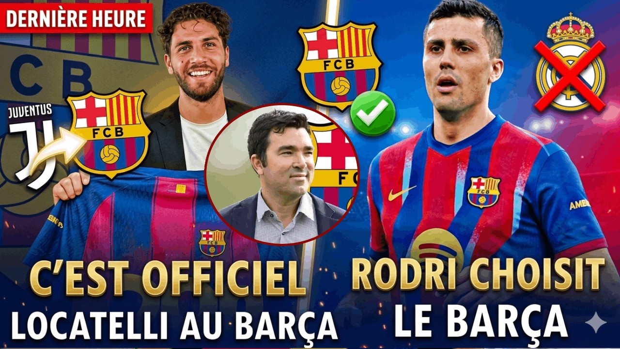 🛑OFFICIEL ! LOCATELLI AU BARÇA, RODRI A DIT OUI AU BARÇA ? Le Barça Prépare Un Coup Historique…