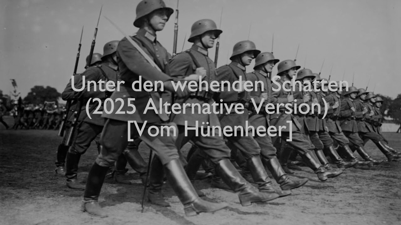 Unter den wehenden Schatten - [2025 Alternative Version] [Vom Hünenheer]