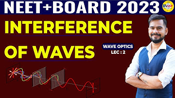 2 Interference Of Waves Class 12 Wave Optics | प्रचंड Batch | Neet + board 2023 |sachin sir