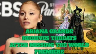 Ariana Grande Receives Threats From Fans After Missing The Wicked For Good Premiere