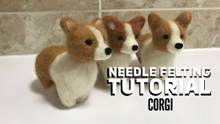 Corgi Needle Felting Dog Tutorial, EASY Step by Step Guide