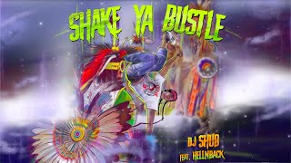 DJ Shub - Shake Ya Bustle (feat. HellnBack)