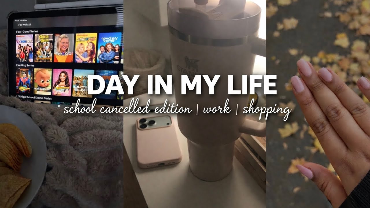 Day in the life (school cancelled addition!) work | shopping and more