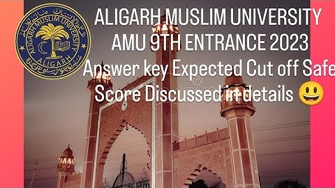 AMU Class 9th Entrance Paper 2023-24/ Official Answer key/Exact Cut off/Result Discussed in full....