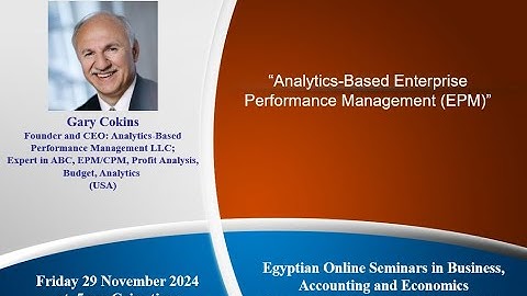 Online Seminar by Gary Cokins “Analytics-Based Enterprise Performance Management (EPM)”