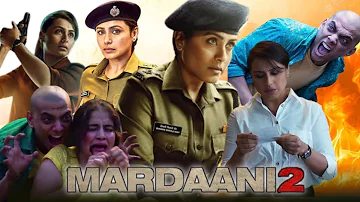 Mardaani 2 Full Movie | Rani Mukerji | Vishal Jethwa | Avneet Kaur | Vikram S | Review & Facts HD