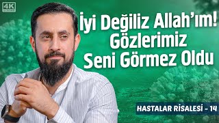 İyi Değiliz Allahım Gözlerimiz Seni Görmez Oldu -Hastalar Risalesi 14 -Âmâ Kadın 