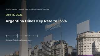 Argentina Hikes Key Rate to 133%