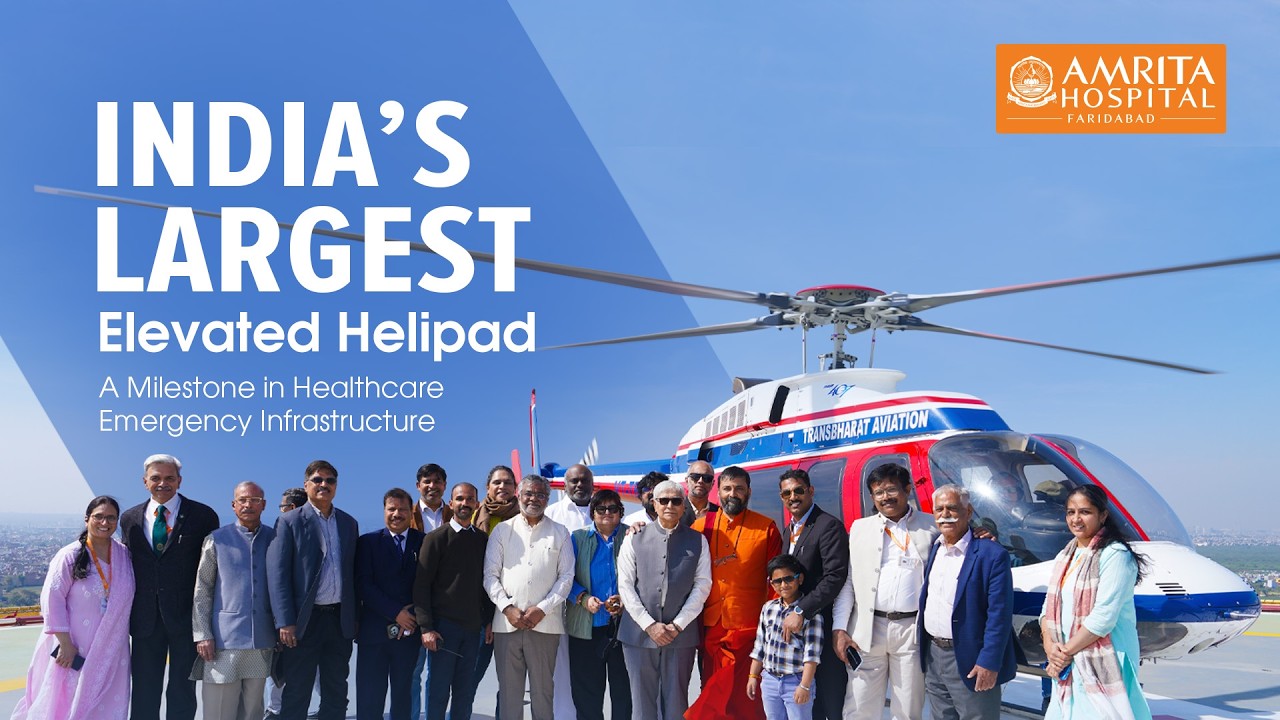 India's Largest Elevated Helipad | Amrita Hospital, Faridabad