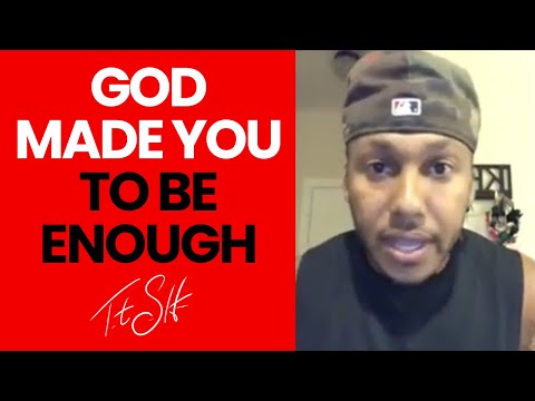 God Made You to Be Enough | Trent Shelton