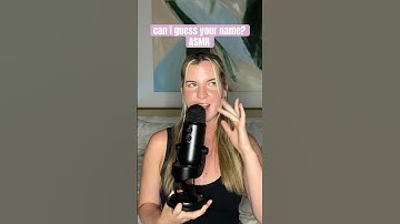 did i guess your name??? #asmr #whispering