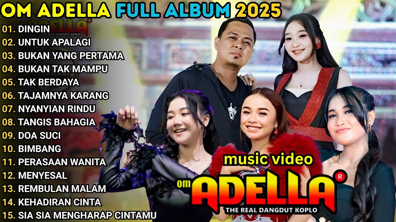 OM ADELLA TERBARU 2025 || DINGIN - UNTUK APALAGI - BUKAN YANG PERTAMA - SHERLY KDI - DIFARINA INDRA