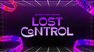 MASHUP LOST CONTROL x IMPOSSIBLE (GUANG FT NAM MOUSE)