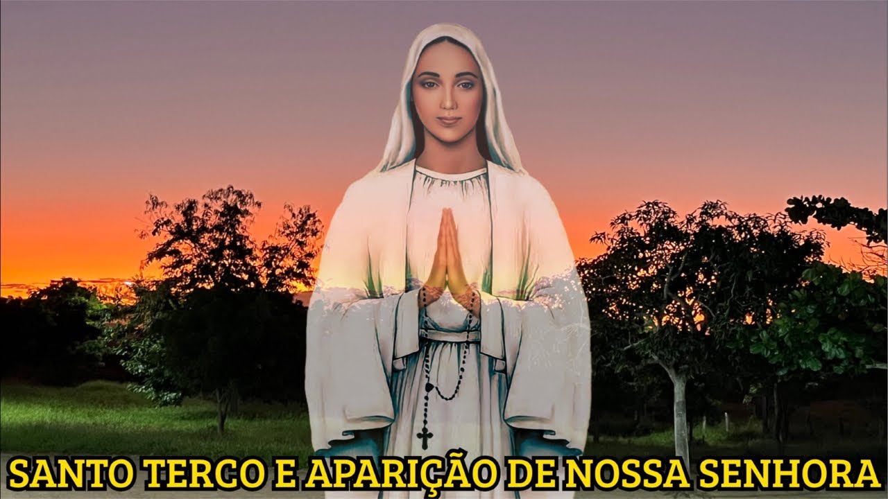 Santo Terço e Aparição de Nossa Senhora