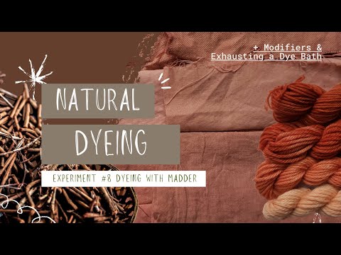 Dyeing with Ancient Madder Ep.8 - YouTube