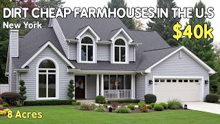 5 Farmhouses with Dirt-Cheap Prices You Can Snag Right Now in North NEW YORK