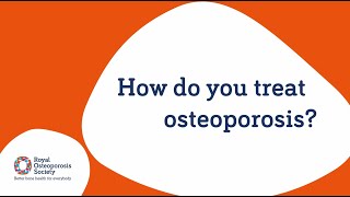 How Is Osteoporosis Treated?
