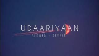 Udaariyaan - Gurnam Bhullar (slowed + reverb)