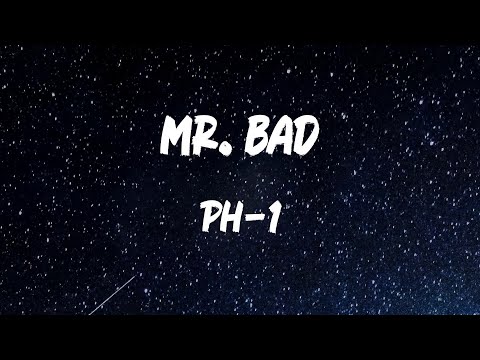 pH-1 - MR. BAD (Feat. Woo) (Lyric Video)
