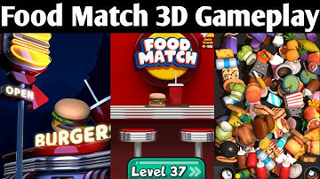 Food Match 3D Tile Puzzle All Levels Gameplay WalkThrough Part 3 Android IOS